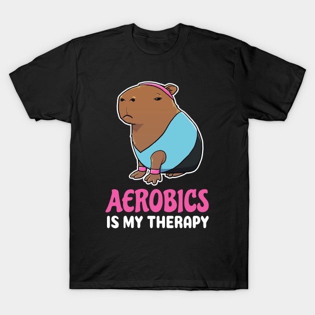 Aerobics is my therapy cartoon Capybara T-Shirt by capydays